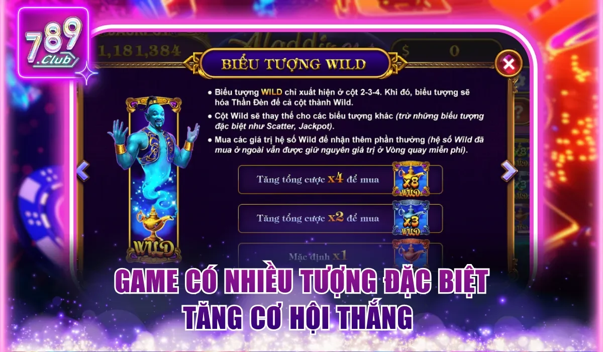 Aladdin Slots 789Club - Mở Kho Báu, Rinh Phần Thưởng Lớn 3 Aladdin Slots 789Club có nhiều biểu tượng đặc biệt nâng tỷ lệ thắng