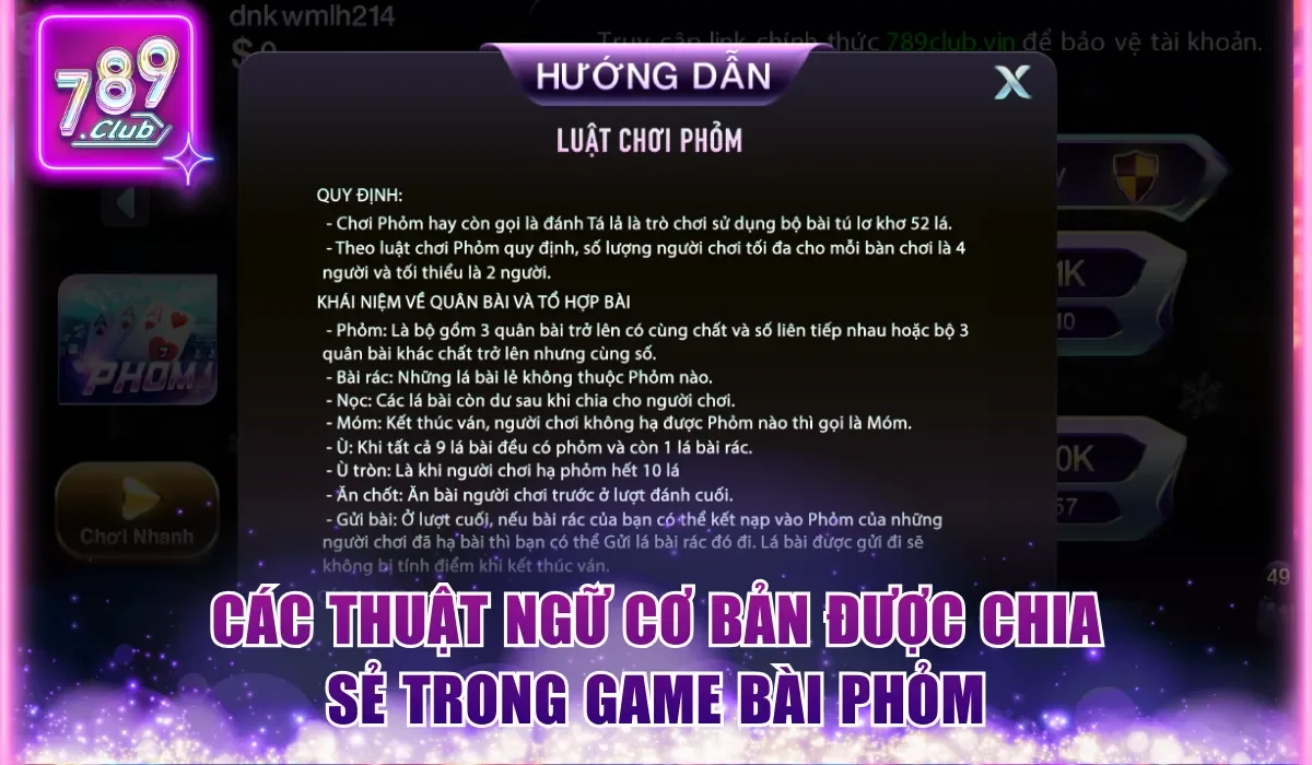 Phỏm 789Club - Tham Gia Săn Thưởng Nhận Ngay Thưởng Lớn 2 Các thuật ngữ cơ bản được chia sẻ trong game bài Phỏm
