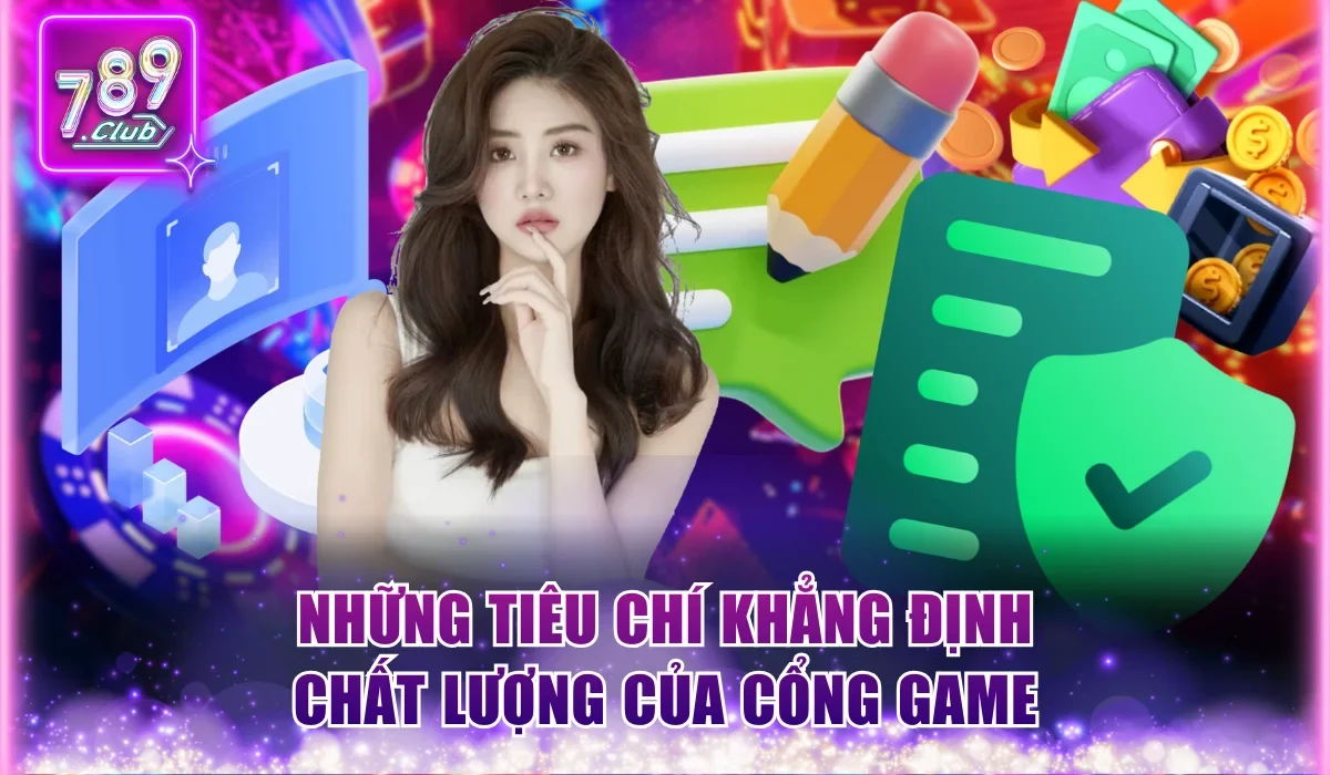 789Club Có Uy Tín Không? Đánh Giá Bảo Mật và Pháp Lý 2 Những tiêu chí khẳng định chất lượng của cổng game
