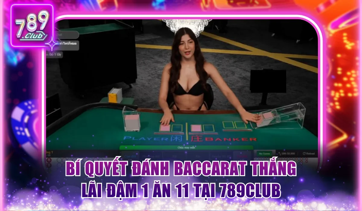Bí quyết đánh Baccarat