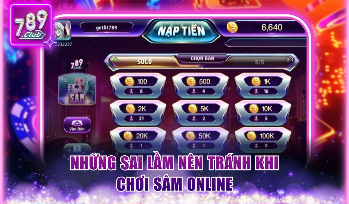 Những sai lầm nên tránh khi chơi Sâm online