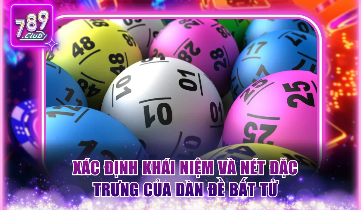 Xác định khái niệm và nét đặc trưng của dàn đề bất tử